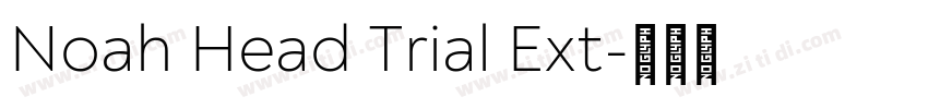 Noah Head Trial Ext字体转换